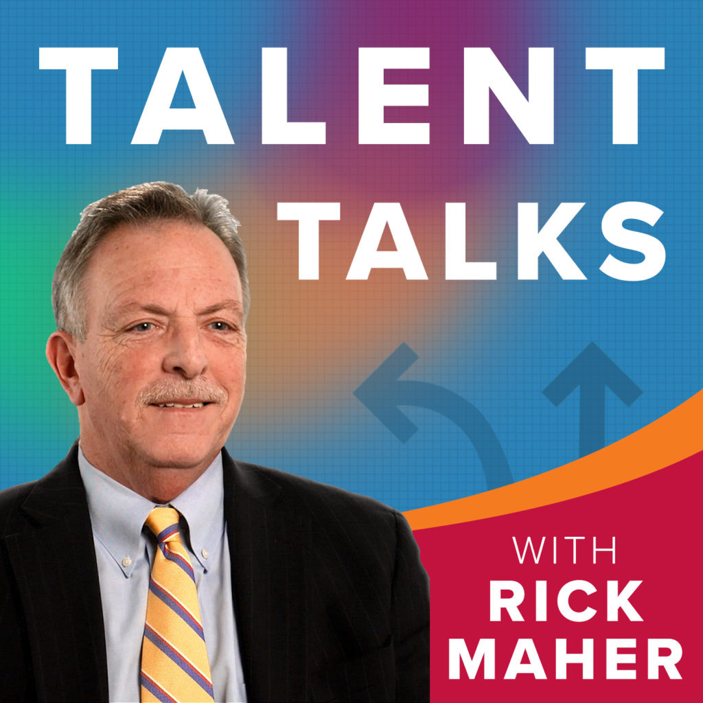 Talent Talks - With Rick Maher - WorkforcePods