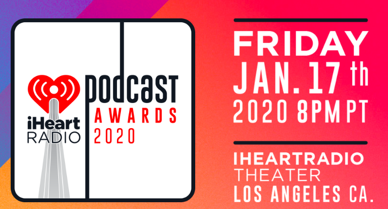 “America is in love with Podcasts”- iHeartRadio Podcast Awards