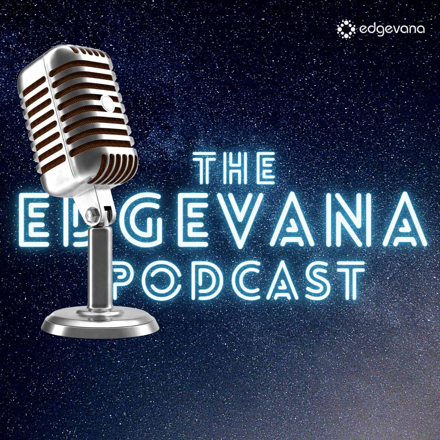 The Edgevana Podcast